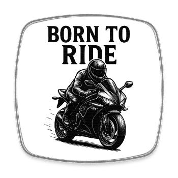 born to ride - Square fridge magnet - white - Front