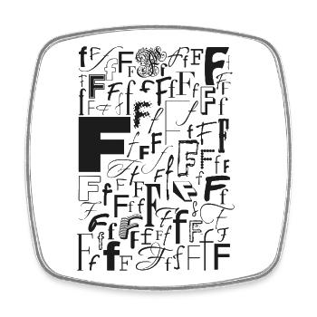 Typo F – Conception de lettres pour les amateurs de polices de caractères - Magnet carré - blanc - Devant