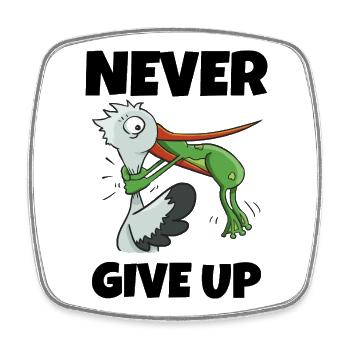 Ne jamais abandonner Grenouille qui étouffe la cigogne Motivation drôle - Magnet carré - blanc - Devant