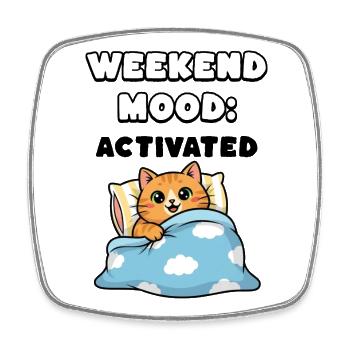 weekend mood - Square fridge magnet - white - Front