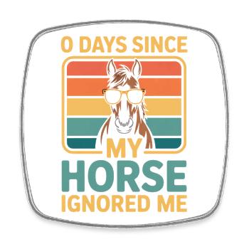 0 jours depuis que mon cheval m’a ignoré Horse Farmer - Magnet carré - blanc - Devant