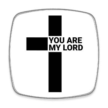 YOU ARE MY LORD - Viereckiger Kühlschrankmagnet - Weiß - Vorne