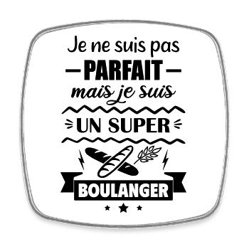 Pas parfait mais super boulanger - Magnet carré - blanc - Devant
