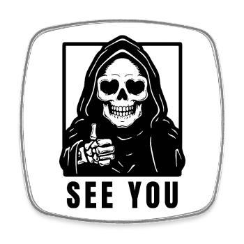Der Tod - see you - Viereckiger Kühlschrankmagnet - Weiß - Vorne
