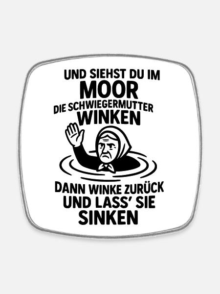 schwiegermutter spruch böse gemein - Viereckiger Kühlschrankmagnet - Weiß