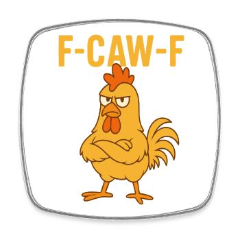 F-CAW-F Funny Chicken - Square fridge magnet - white - Front