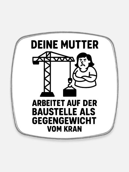 Your Mom Joke Construction Site Counterbalance - Square fridge magnet - white