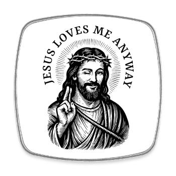 Jésus m’aime de toute façon - Magnet carré - blanc - Devant