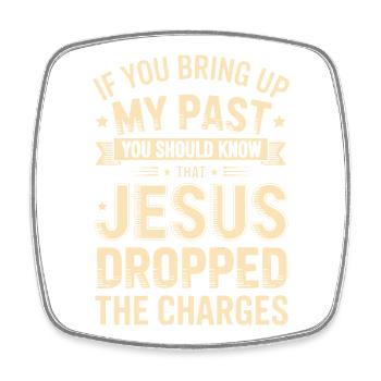 My Past: Jesus Acquitted - Square fridge magnet - white - Front