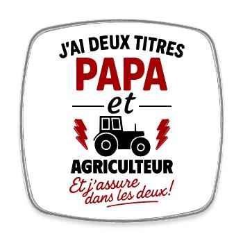 Papa_et_Agriculteur_Jassure_dans_les_deux - Magnet carré - blanc - Devant