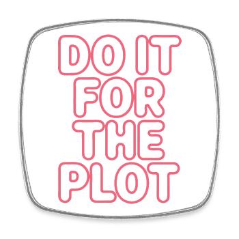 Do It For The Plot Neon - Viereckiger Kühlschrankmagnet - Weiß - Vorne