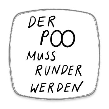 Der Po muss runder werden - Viereckiger Kühlschrankmagnet - Weiß - Vorne
