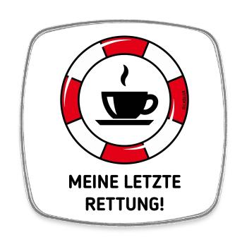 Meine Letzte Rettung! (Kaffee Kaffeetrinker POS3C) - Viereckiger Kühlschrankmagnet - Weiß - Vorne
