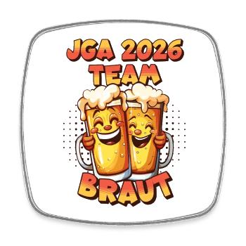 JGA 2026 Team Braut Bier Alkohol Saufen Lustig - Viereckiger Kühlschrankmagnet - Weiß - Vorne