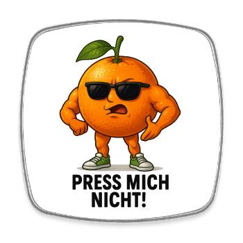 Ne me presse pas sur l’orange - Magnet carré - blanc - Devant