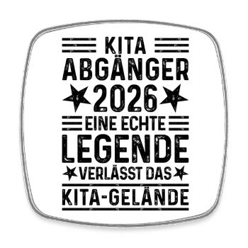 Kita Abgänger 2026 Legende verlässt Kita Gelände - Viereckiger Kühlschrankmagnet - Weiß - Vorne