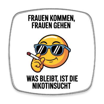 Women come, women go - alcohol addiction - Square fridge magnet - white - Front