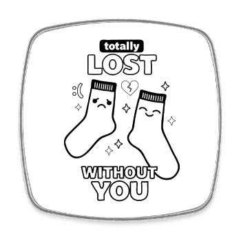 Totally Lost Without You Socks - Square fridge magnet - white - Front