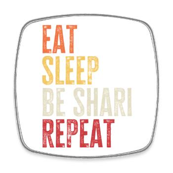Eat Sleep Be Shari Repeat Retro Name - Square fridge magnet - white - Front