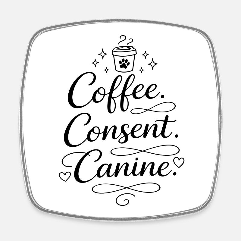café, consentement, canine - Magnet carré - blanc