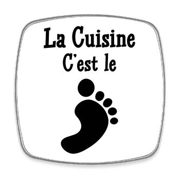 La cuisine c’est le pied - Magnet carré - blanc - Devant