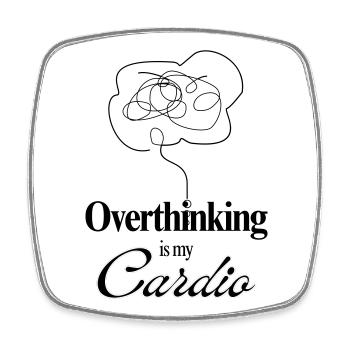 Overthinking is my Cardio Mental Health Humor Tee - Viereckiger Kühlschrankmagnet - Weiß - Vorne