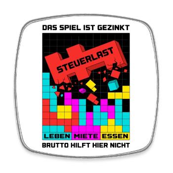 Das Spiel ist gezinkt Steuerlast - Viereckiger Kühlschrankmagnet - Weiß - Vorne