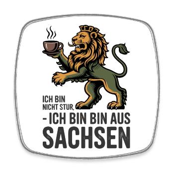  Ich Bin Nicht Stur Ich Bin Bin Aus Sachsen - Viereckiger Kühlschrankmagnet - Weiß - Vorne