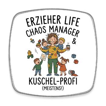Erzieherin Alltag Chaos Humor - Viereckiger Kühlschrankmagnet - Weiß - Vorne