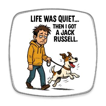 Life Was Quiet - Funny Jack Russell Comic - Square fridge magnet - white - Front