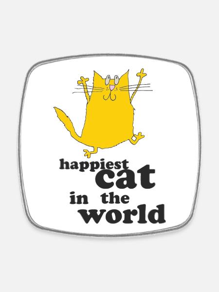 Happiest cat in the world - Square fridge magnet - white