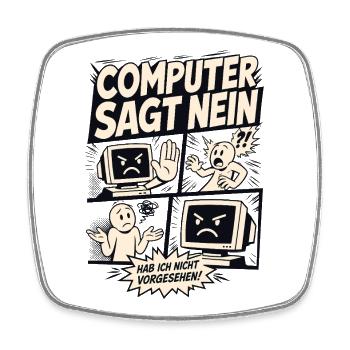 Computer sagt nein Comic Design - Viereckiger Kühlschrankmagnet - Weiß - Vorne