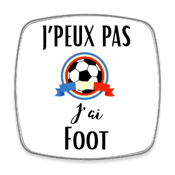 J’Peux Pas j’AI Foot Humour Football Footballeur - Magnet carré - blanc - Devant
