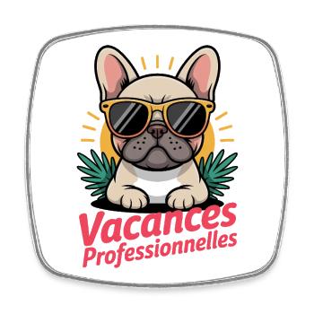 Bouledogue français Vacances Professionnelles  - Magnet carré - blanc - Devant