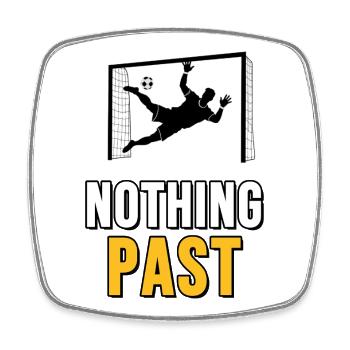 Nothing Goes - Goalkeeper - Square fridge magnet - white - Front