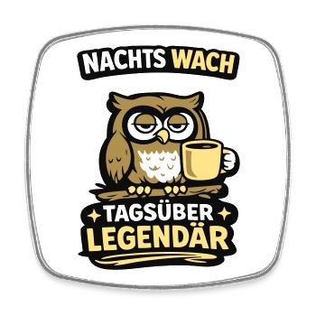 Nachtwächter Legendär Tagsüber - Viereckiger Kühlschrankmagnet - Weiß - Vorne