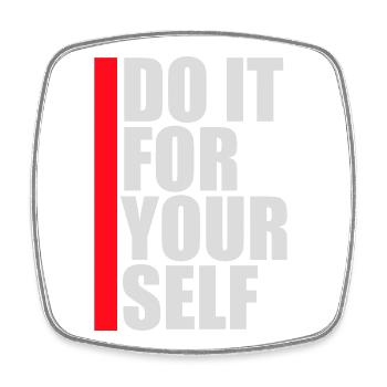 Do It For Yourself Inspirierend Selbstliebe Zitat - Viereckiger Kühlschrankmagnet - Weiß - Vorne