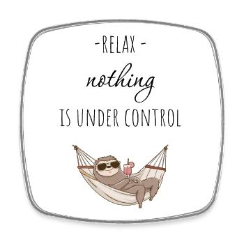 Relax - nothing is under control. - Viereckiger Kühlschrankmagnet - Weiß - Vorne
