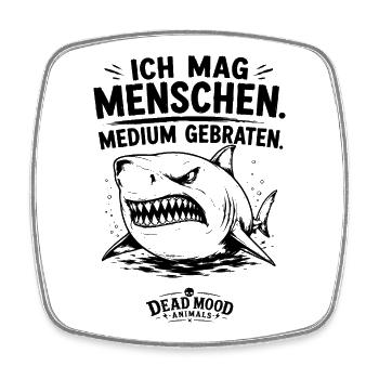 Ich mag Menschen. Medium gebraten. Böser Hai Fun. - Viereckiger Kühlschrankmagnet - Weiß - Vorne
