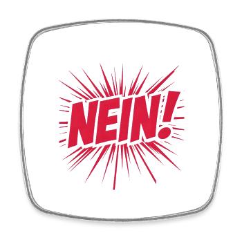 Bevor du fragst. Nein. - Viereckiger Kühlschrankmagnet - Weiß - Vorne