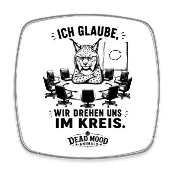 Ich glaube, wir drehen uns im Kreis - Viereckiger Kühlschrankmagnet - Weiß - Vorne