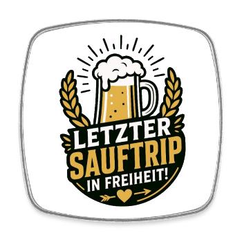 Letzter Sauftrip in Freiheit JGA - Viereckiger Kühlschrankmagnet - Weiß - Vorne