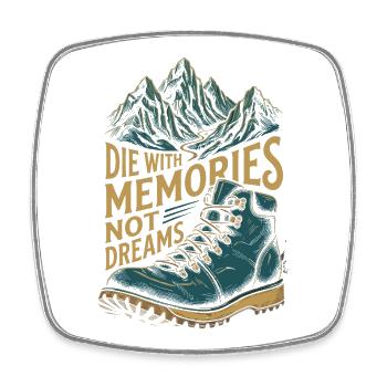 Randonnée - Aventure en plein air - Mourir avec des souvenirs non - Magnet carré - blanc - Devant