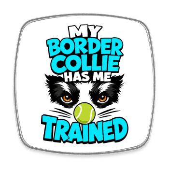 Border Collie m’a dressé, un cadeau drôle de propriétaire de chien - Magnet carré - blanc - Devant