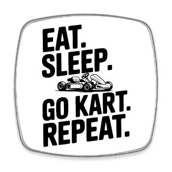 Mange. Dors. Go Kart. Répétez. - Magnet carré - blanc - Devant