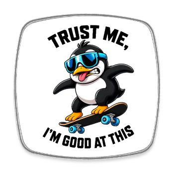 Cooler Pinguin Skateboarder Comic Spruch - Viereckiger Kühlschrankmagnet - Weiß - Vorne
