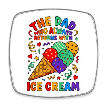 Papa, der immer Eis mitbringt - Square fridge magnet - white - Front