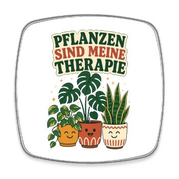 Pflanzen sind meine Therapie – Pflanzen Spruch - Viereckiger Kühlschrankmagnet - Weiß - Vorne