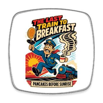 The Last Train for Breakfast – Railway Humor - Square fridge magnet - white - Front