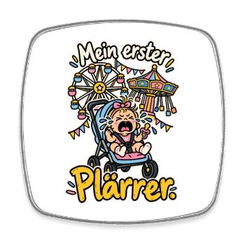 Mein erster Plärrer - Viereckiger Kühlschrankmagnet - Weiß - Vorne